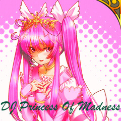 DJ Princess Of Madness