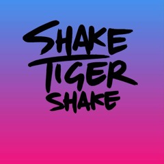 Shake Tiger Shake