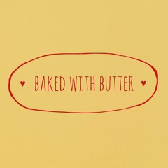 Baked with Butter