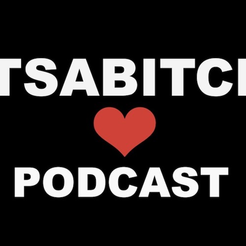 ItsaBitch Podcast’s avatar
