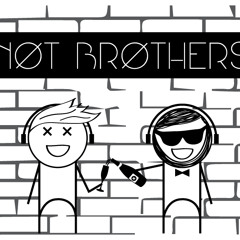 NotBrothers