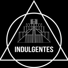 INDULGENTES