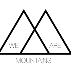 We Are Mountains