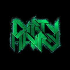 DiRTY HAiRY