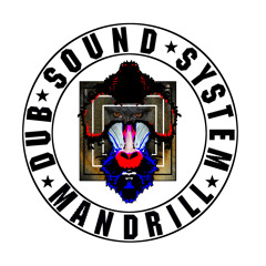 Mandrill Dub Sound System