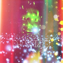 DJ Shred