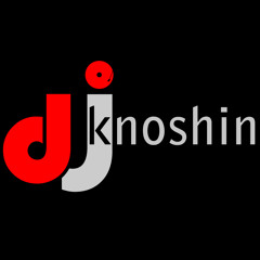 DJ Knoshin