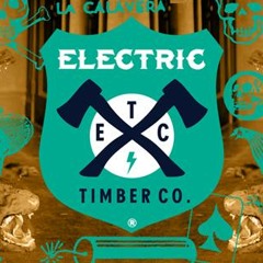 Electric Timber