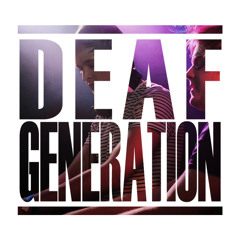 Deaf Generation