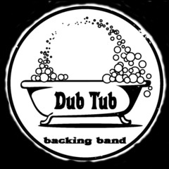 Dub Tub