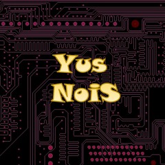 Yus-Nois