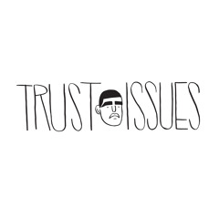 trustissuespodcast