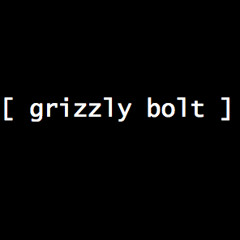 Grizzly Bolt