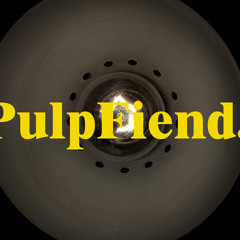 PulpFiend.