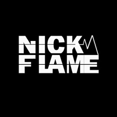 Nick  Flame