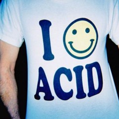 I LOVE ACID