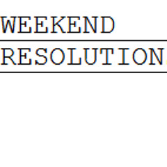 weekend resolutions