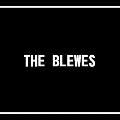 The Blewes