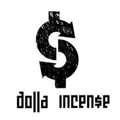 Dolla Incen$e