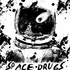 Space Drugs