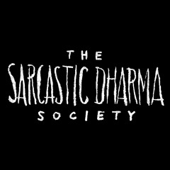 Sarcastic Dharma Society