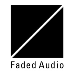 Faded Audio