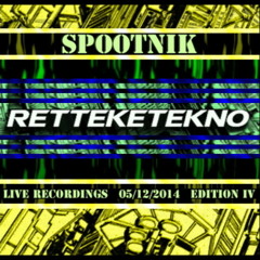 SPOOTNIK @ RETTEKETEKNO IV