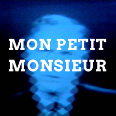 Mon petit monsieur