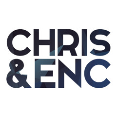 Chris & Enc