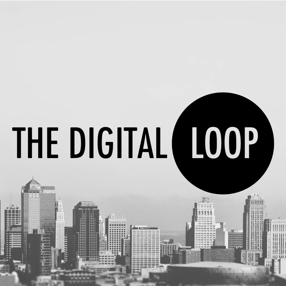 Stream The Digital Loop | Listen to podcast episodes online for free on ...
