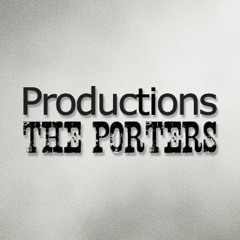 Productions The Porters