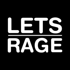 LetsRage ™