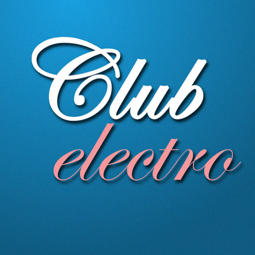 Stream Club electro music | Listen to songs, albums, playlists for free