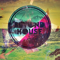 Beyond House
