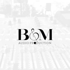 Stream B\u0026M Audio Production music 