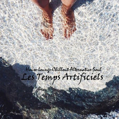 les temps artificiels