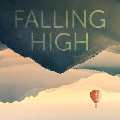Falling High