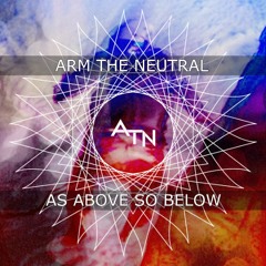 Arm The Neutral