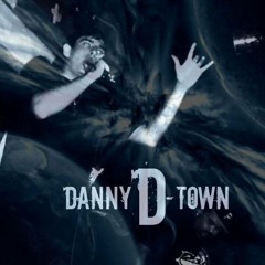 Danny D-Town