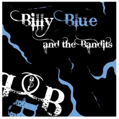 Billy Blue & the Bandits