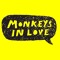Monkeys In Love