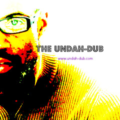 The Undah-Dub