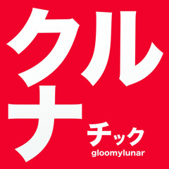 gloomylunar/klunatic2nd