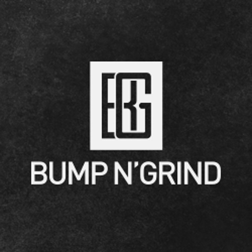 Stream Bump N'Grind music Listen to songs, albums, playlists for free