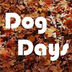 Dog Days