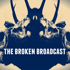 The Broken Broadcast