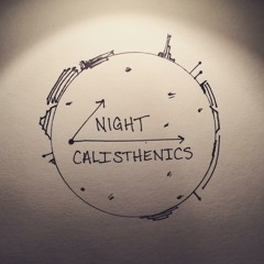 Night Calisthenics