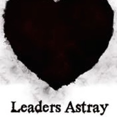 Leaders Astray