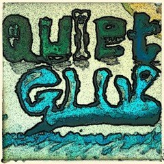 Quiet Glue