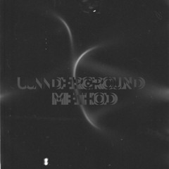 Underground Method
